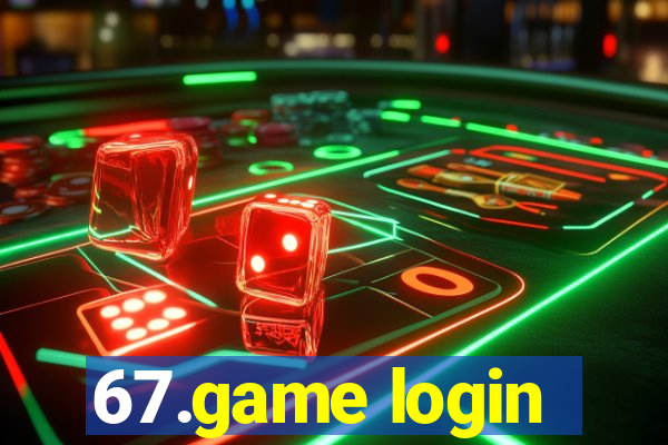 67.game login